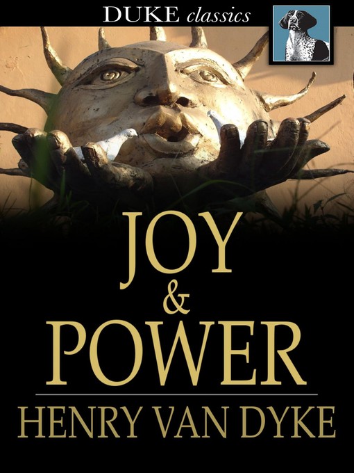Title details for Joy & Power by Henry Van Dyke - Wait list